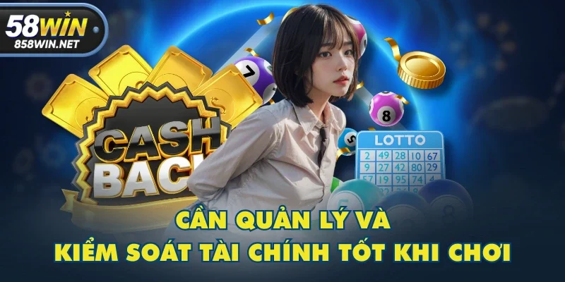 Cần quản lý và kiểm soát tài chính tốt khi chơi Cần quản lý và kiểm soát tài chính tốt khi chơi