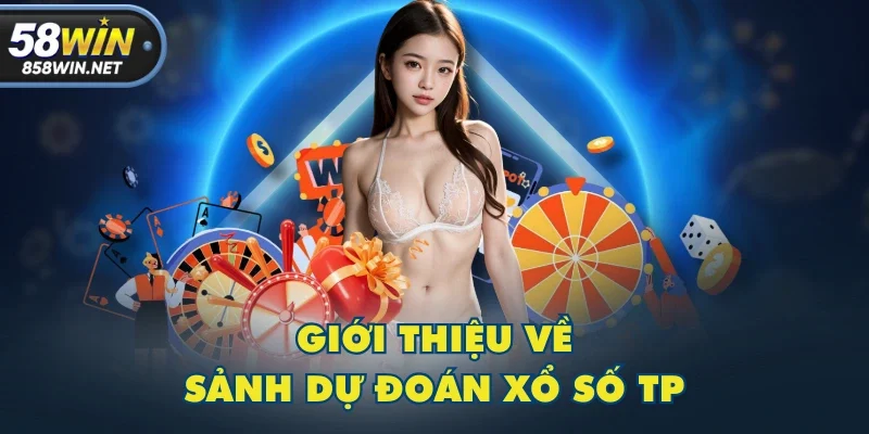 Giới thiệu về sảnh dự đoán xổ số TP Giới thiệu về sảnh dự đoán xổ số TP