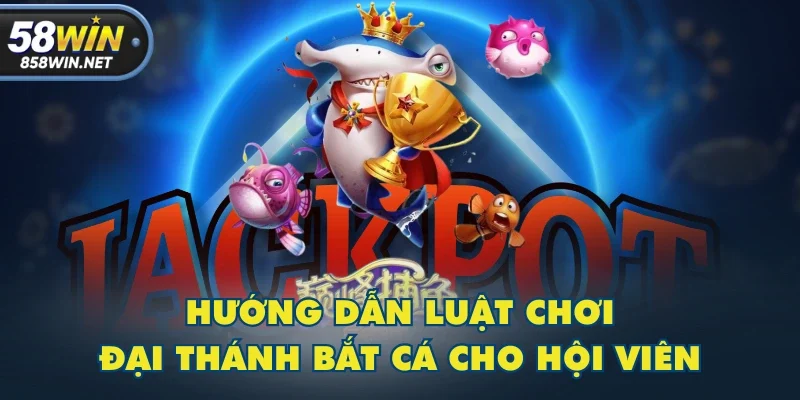 Hướng dẫn luật chơi Đại Thánh Bắt Cá cho hội viên Hướng dẫn luật chơi Đại Thánh Bắt Cá cho hội viên