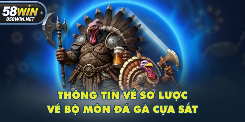 Thông tin về sơ lược về bộ môn đá gà cựa sắt Thông tin về sơ lược về bộ môn đá gà cựa sắt